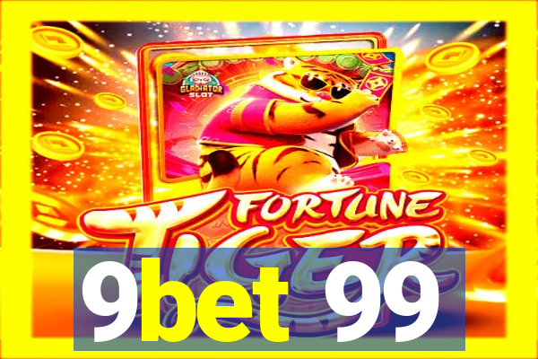 9bet 99